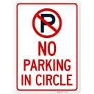 No Parking In Circle Sign,