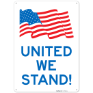 United We Stand Patriotic Sign Sign,