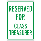 Reserved For Class Treasurer Sign,