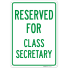 Reserved For Class Secretary Sign,