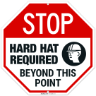 Stop Hard Hat Required Beyond This Point Sign,