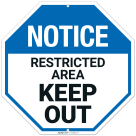 Octagon Notice Keep Out Sign,