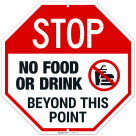 Stop No Food And Drink Beyond This Point Sign,