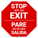 Stop Not An Exit Bilingual Sign,