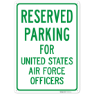 Parking Reserved For United States Air Force Officers Sign,