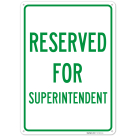 Reserved For Superintendent Sign,