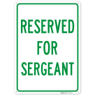 Reserved For Sergeant Sign,