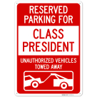 Reserved Parking For Class President Sign,