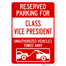 Reserved Parking For Class Vice President Sign,
