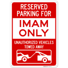 Reserved Parking For Imam Only Sign,
