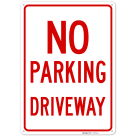 No Parking Driveway Sign,