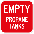 Empty Propane Tanks Sign,