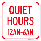 Quiet Hours 12Am 6Am Sign,
