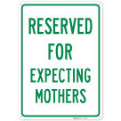 Reserved Parking For Expecting Mothers Sign, (SI-75432)