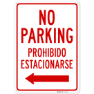 No Parking Bilingual With Left Arrow Sign,