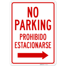 No Parking Bilingual With Right Arrow Sign,