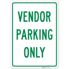 Vendor Parking Only Sign,