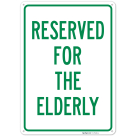 Reserved For The Elderly Sign,