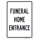 Funeral Home Entrance Sign,