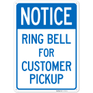 Notice Ring Bell For Customer Pickup Sign,