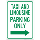 Taxi And Limousine Parking Only With Right Arrow Sign,