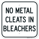 No Metal Cleats In Bleachers Sign,