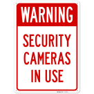 Warning Security Cameras In Use Sign,
