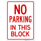 No Parking In This Block Sign,