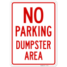 No Parking Dumpster Area Sign, (SI-75508)