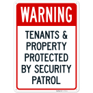 Warning Tenants And Property Protected By Security Patrol Sign,