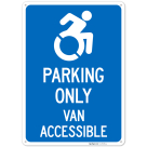 Parking Only Van Accessible Sign,