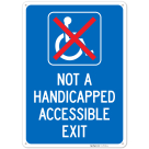 Not A Handicapped Accessible Exit With Symbol Sign,