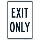 Exit Only Sign, (SI-75619)