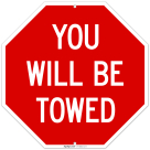 You Will Be Towed Sign,