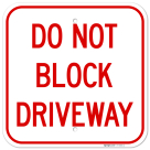 Do Not Block Driveway Sign, (SI-75663)