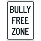 Bully Free Zone Sign, (SI-75775)