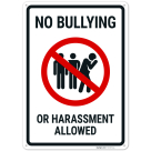 No Bullying Or Harassment Allowed Sign,