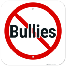 No Bullies Sign,