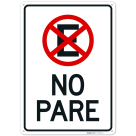 No Stopping Spanish Sign,