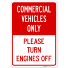 Commercial Vehicles Only Please Turn Engines Off Sign,