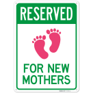Reserved Parking For New Mothers Sign, (SI-75803)