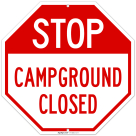 Stop Campground Closed Sign,