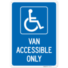 Van Accessible Only Sign,