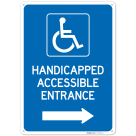 Handicapped Accessible Entrance Sign,