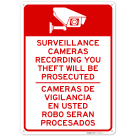 Surveillance Cameras Recording You Theft Will Be Prosecuted Bilingual Sign,