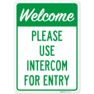 Welcome Please Use Intercom For Entry Sign,