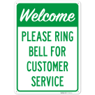 Welcome Please Ring Bell For Customer Service Sign,
