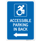 Accessible Parking In Back With Left Arrow Sign,