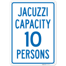 Jacuzzi Capacity 10 Persons Sign,