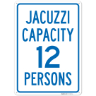 Jacuzzi Capacity 12 Persons Sign,